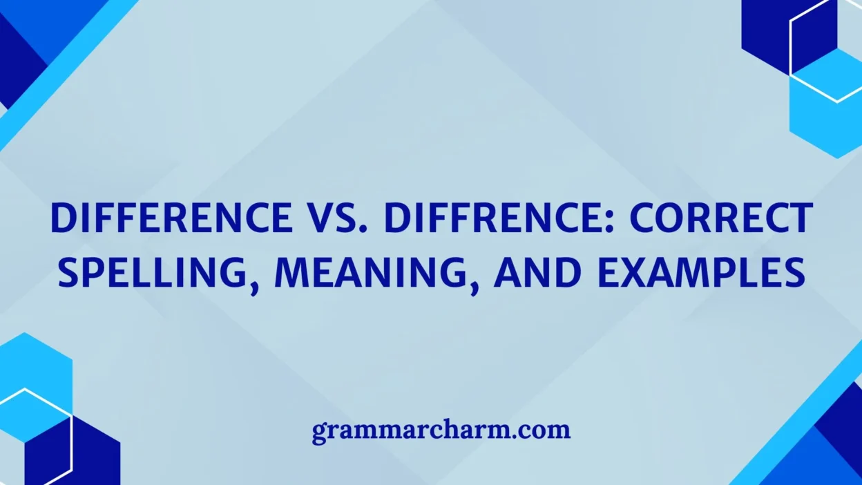 Difference vs. Diffrence