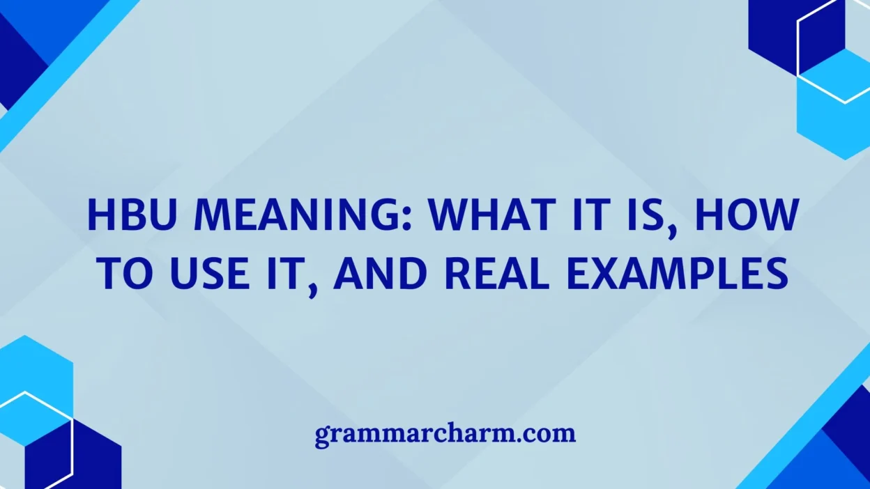 HBU Meaning