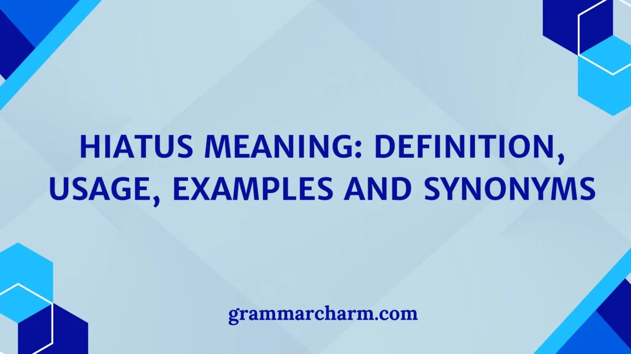 Hiatus Meaning