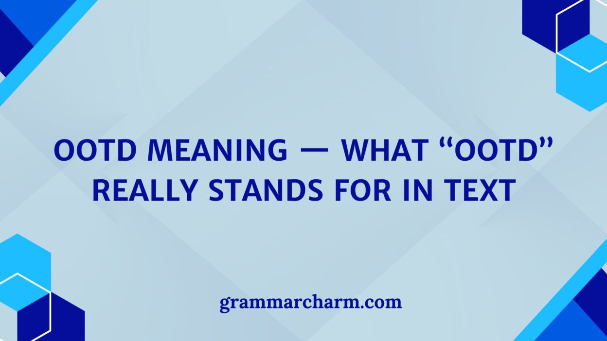 OOTD Meaning