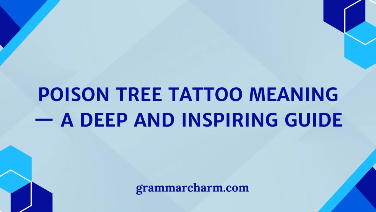 Poison Tree Tattoo Meaning