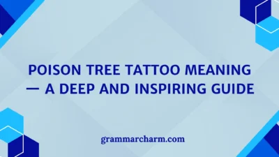 Poison Tree Tattoo Meaning