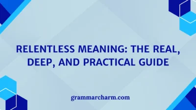 Relentless Meaning
