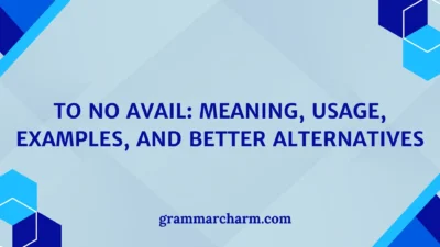 To No Avail: Meaning